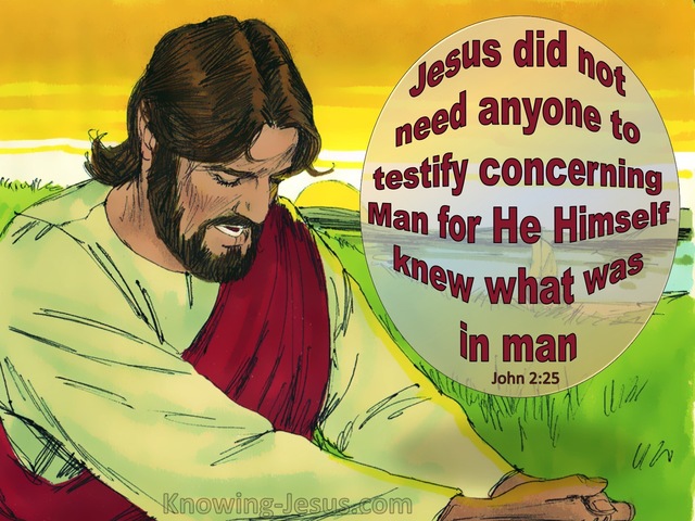 John 2:25 Jesus Knew What Was In Man (red)